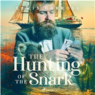 The Hunting of the Snark - Lewis Carroll