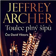 Toulec plný šípů - Jeffrey Archer