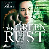 The Green Rust - Edgar Wallace