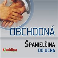 Obchodná španielčina do ucha - 