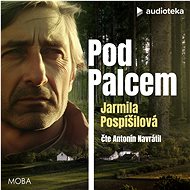 Pod Palcem - Jarmila Pospíšilová