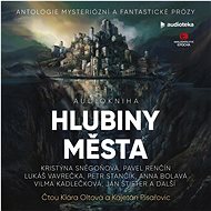 Hlubiny města - Anna Bolavá