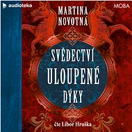 Svědectví uloupené dýky - Martina Novotná