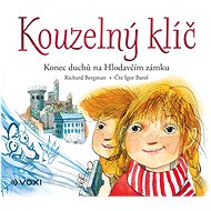 Kouzelný klíč - Konec duchů na Hlodavčím zámku - Richard Bergman