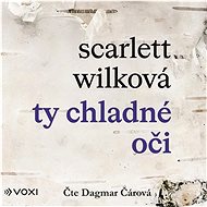 Ty chladné oči - Scarlett Wilková  Scarlett Wilková