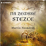 Na zemské stezce - Martin Nesměrák