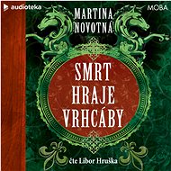 Smrt hraje vrhcáby - Martina Novotná