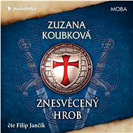 Znesvěcený hrob - Zuzana Koubková