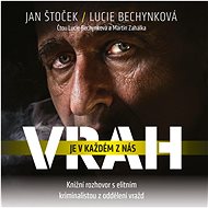 Vrah je v každém z nás -  Lucie Bechynková