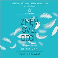 Změň svůj dech a začnou se dít věci - Petra Macháčková