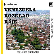 Venezuela: Rozklad ráje - Eduard Freisler