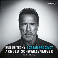 Buď užitečný - Arnold Schwarzenegger