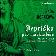 Jeptiška pro markraběte - Naďa Horáková