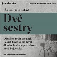 Dvě sestry - Åsne Seierstad