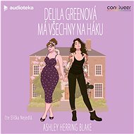 Delila Greenová má všechny na háku - 