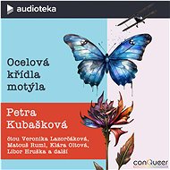 Ocelová křídla motýla - Petra Kubašková