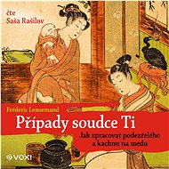 Případy soudce Ti. Jak zpracovat podezřelého a kachnu na medu - Frédéric Lenormand  Frédéric Lenormand