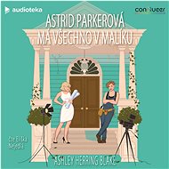 Astrid Parker has it all under control - Ashley Herring Blake