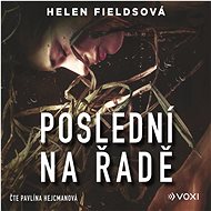 Poslední na řadě - Helen Fieldsová