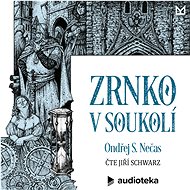 Zrnko v soukolí - Ondřej S. Nečas