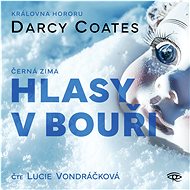Hlasy v bouři - Darcy Coates