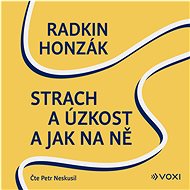 Strach a úzkost a jak na ně - Radkin Honzák  Radkin Honzák