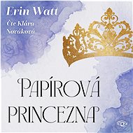Papírová princezna - Erin Watt