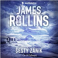 Šestý zánik - James Rollins
