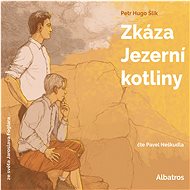 Zkáza Jezerní kotliny - Petr Hugo Šlik