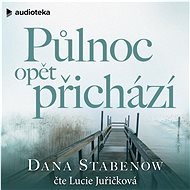 Půlnoc opět přichází - Dana Stabenow
