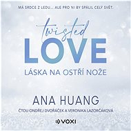 Twisted Love: Láska na ostří nože - Ana Huang