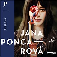 Dvojí život - Jana Poncarová