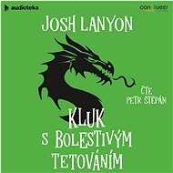 Kluk s bolestivým tetováním - Josh Lanyon