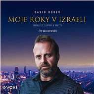 Moje roky v Izraeli - David Borek