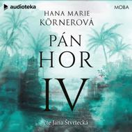 Pán hor IV - Hana Marie Körnerová