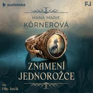 Znamení jednorožce - Hana Marie Körnerová
