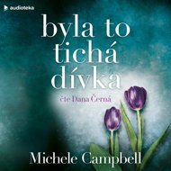 Byla to tichá dívka - Michele Campbell