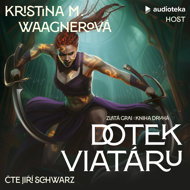 Dotek viatáru - Kristina M. Waagnerová