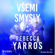 Všemi smysly - Rebecca Yarros
