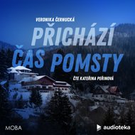 Přichází čas pomsty - Veronika Černucká