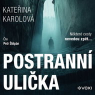 Postranní ulička - Kateřina Karolová  Kateřina Karolová