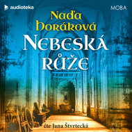 Nebeská růže - Naďa Horáková
