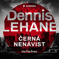 Černá nenávist - Dennis Lehane