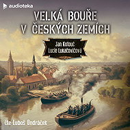 Velká bouře v českých zemích - Jan Kotouč