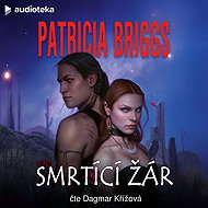 Smrtící žár - Patricia Briggs