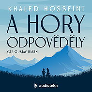 A hory odpověděly - Khaled Hosseini