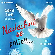 Nadechni se potřetí... - Dagmar Digma Čechová