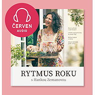 Rytmus roku s Hankou Zemanovou - Červen - Hana Zemanová