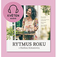 Rytmus roku s Hankou Zemanovou - Květen - Hana Zemanová