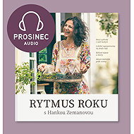 Rytmus roku s Hankou Zemanovou - Prosinec - Hana Zemanová